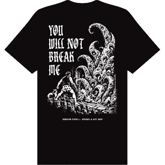 You Will Not Break Me